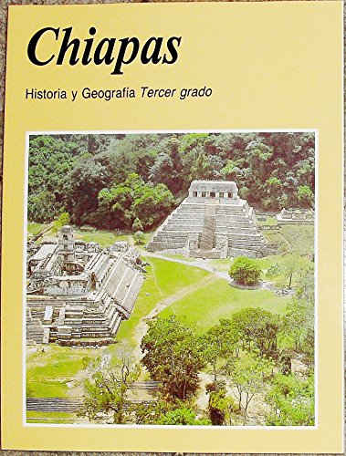 9789682960130: Chiapas: Historia y Geografia Tercer Grado