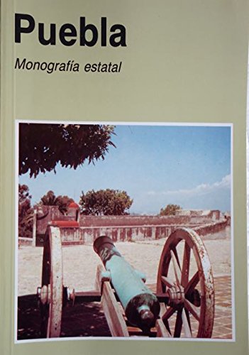 Imagen de archivo de Puebla (Monografia estatal) a la venta por Better World Books: West