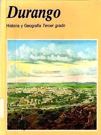 9789682961779: Durango: Historie Y Geografa Tercer Grado