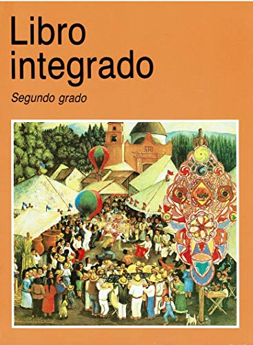Stock image for Libro Integrado: Segundo Grado for sale by Better World Books: West