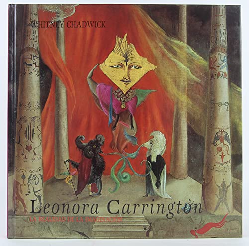 9789682964282: Leonora Carrington: La realidad de la imaginación (Galería. Colección de arte mexicano) (Spanish Edition)