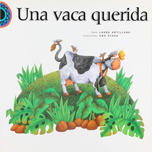 Imagen de archivo de Una vaca querida / A Lovely Cow -Language: spanish a la venta por GreatBookPrices