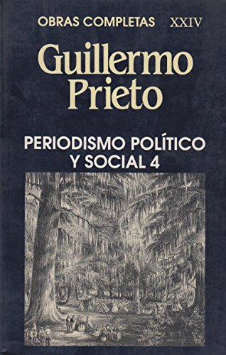 Beispielbild fr Obras Completas Xxiv / Periodismo Politico Y Social 4 (Spanish Edition) by Pr. zum Verkauf von Iridium_Books