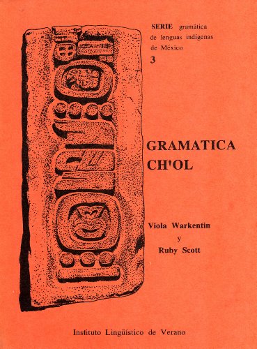 Stock image for Gramatica ch'ol (Serie de gramaticas de lenguas indigenas de Mexico, No. 3) (Spanish Edition) for sale by Wonder Book