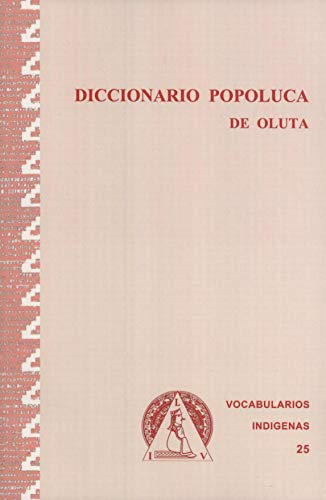 9789683101365: Diccionario Popoluca de Oluta: Popoluca-Espaol, Espaol-Popoluca (Serie de vocabularios y diccionarios indigenas "Mariano Silva y Aceves" 25) (Spanish Edition)