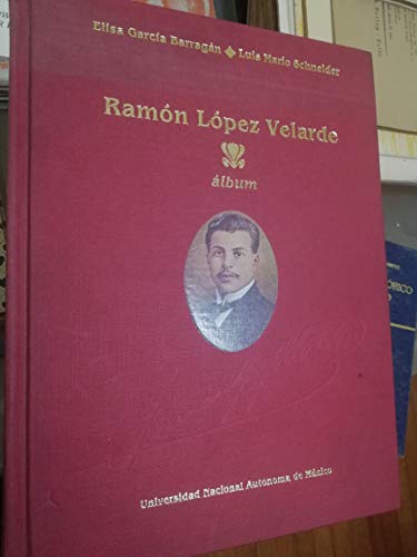 9789683604972: RAMON LOPEZ VELARDE. Album