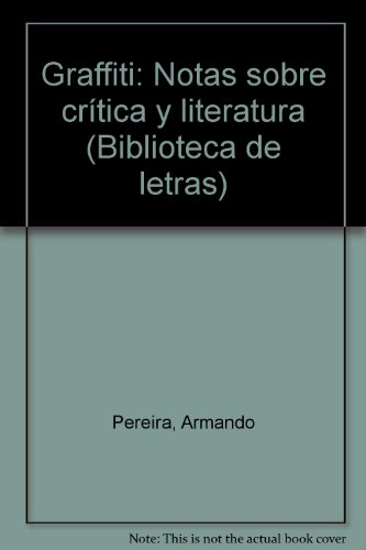 Imagen de archivo de Graffiti: Notas sobre critica y literatura (Spanish Edition) a la venta por literal books