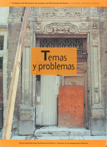 9789683654007: Temas y problemas: 1er. coloquio Seminario de Estudio del Patrimonio Artistico (Spanish Edition)