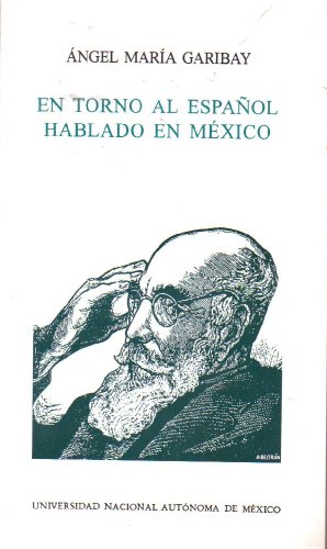 9789683661470: En Torno al Espanol Hablado en Mexico (Biblioteca del Estudiante Universitario, 124)