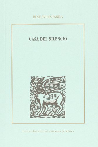 Casa del silencio (Spanish Edition) (9789683685490) by Rene Aviles Fabila