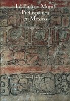 Pintura mural prehispanica en Mexico II. Area maya, Tomo III. Estudios (Spanish Edition) (9789683697721) by Beatriz De La Fuente