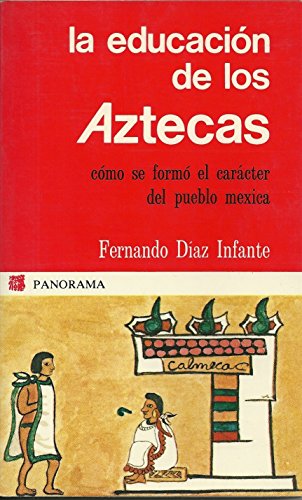 9789683800572: LA Educacion De Los Aztecas