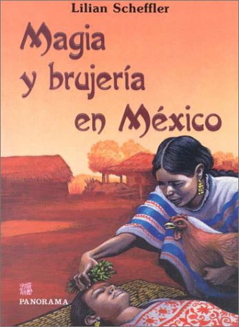 9789683800985: Magia y Brujeria En Mexico