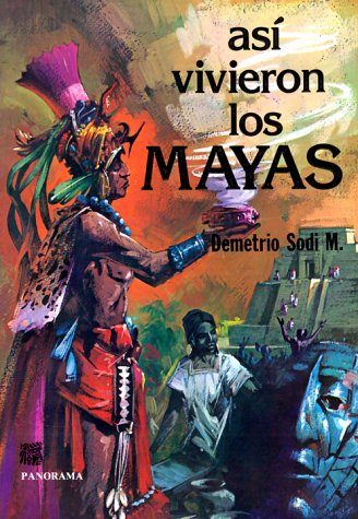 Stock image for Asi Vivieron los Mayas for sale by Better World Books