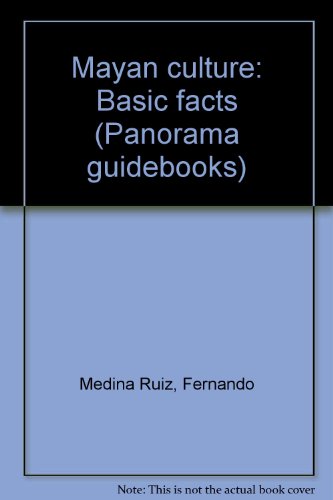 Stock image for Mayan culture: Basic facts (Panorama guidebooks) for sale by Wonder Book