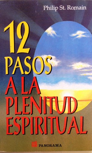 9789683808028: 12 Pasos a la Plenitud Espiritual / 12 Steps to Spiritual Fullfilment