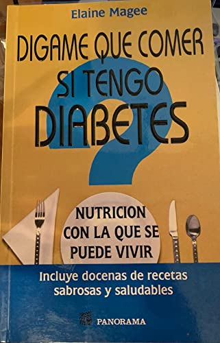 Imagen de archivo de Digame que comer si tengo diabetes / Tell Me What to Eat if I Have Diabetes (Spanish Edition) a la venta por ThriftBooks-Atlanta