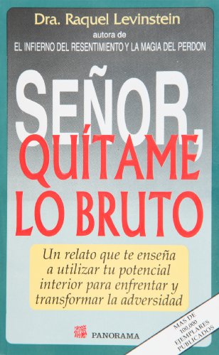 9789683811202: Senor, Quitame Lo Bruto