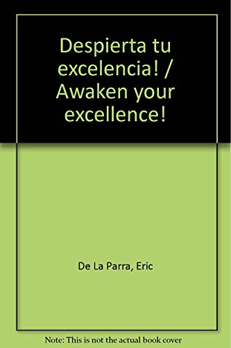 9789683811318: Despierta tu excelencia! / Awaken your excellence!
