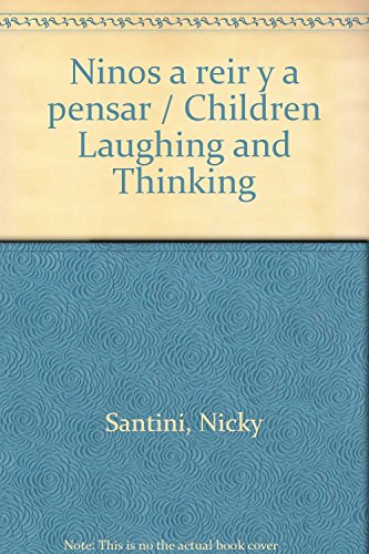 Stock image for Ninos a reir y a pensar / Children Laughing and Thinking (Spanish Edition) by. for sale by Iridium_Books