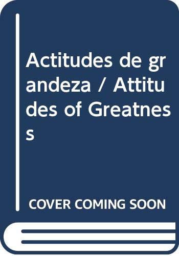 Imagen de archivo de Actitudes de grandeza / Attitudes of Greatness (Spanish Edition) [Paperback] . a la venta por Iridium_Books