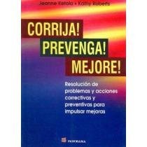 Beispielbild fr Corrija! Prevenga! Mejore!/ Correct! Prevent! Improve!: Resolucion De Problem. zum Verkauf von Iridium_Books