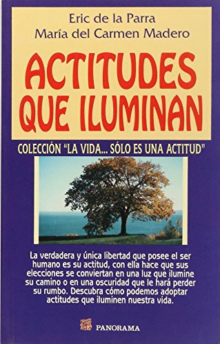 Stock image for Actitudes que iluminan / Attitudes that Illuminate (Spanish Edition) [Paperba. for sale by Iridium_Books