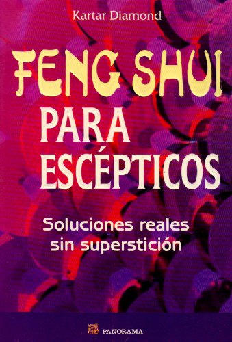9789683814326: Feng Shui Para Escepticos / Feng Shui For Skeptics: Soluciones Realies Sin Supersticion / Real Solutions Without Superstition