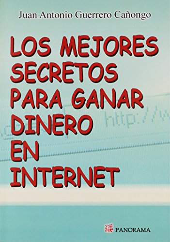 Stock image for Los Mejores Secretos para Ganar DinerJuan Antonio Guerrero Canongo for sale by Iridium_Books