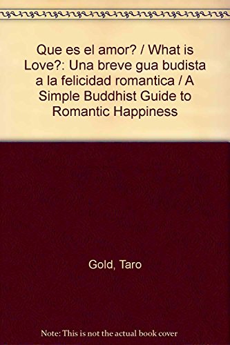 Imagen de archivo de Que es el amor? / What is Love?: Una Gold, Taro a la venta por Iridium_Books