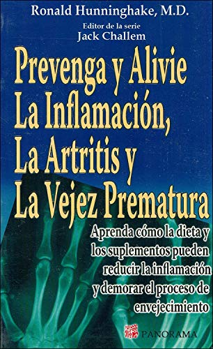 Stock image for Prevenga y alivie la inflamacion, la artritis y la vejez prematura / Prevent and relieve inflammation, arthritis and premature aging (Spanish Edition) for sale by Books From California