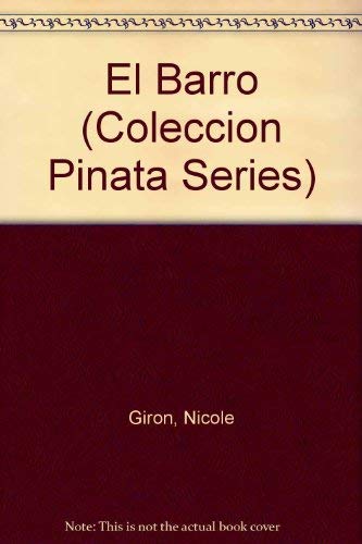 Imagen de archivo de El Barro (Coleccion Pinata Series) (Spanish Edition) a la venta por Black Sun Compass