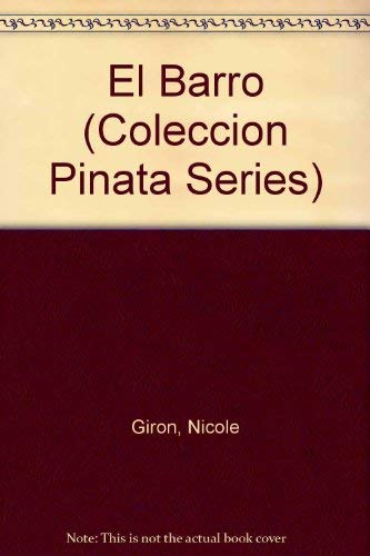 Stock image for El Barro (Coleccion Pinata Series) (Spanish Edition) for sale by Black Sun Compass