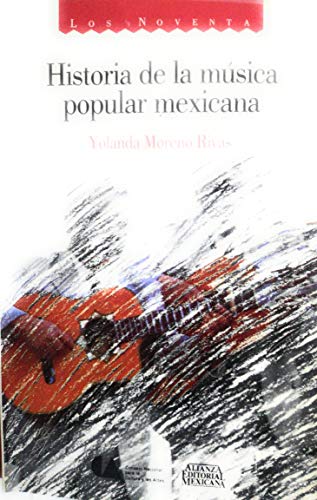 9789683902948: Historia de la música popular mexicana (Los Noventa) (Spanish Edition)
