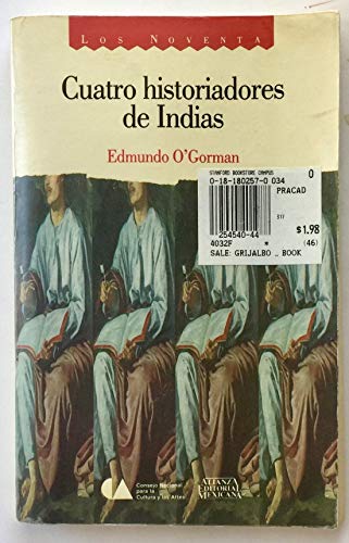 Beispielbild fr Cuatro Historiadores de Indias, Siglo XVI zum Verkauf von Andrew's Books