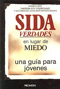 Sida: Verdades En Lugar De Miedo (Una Guia Para Jovenes) (Spanish Edition) (9789683904225) by Hein, Karen; Digeronimo, Thersa Foy