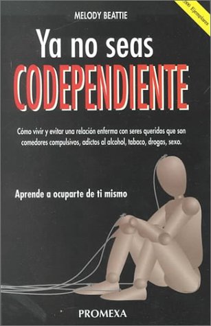 Stock image for Spanish Codependent No More: How to Stop Controlling Others and Start Caring for Yourself for sale by ThriftBooks-Dallas