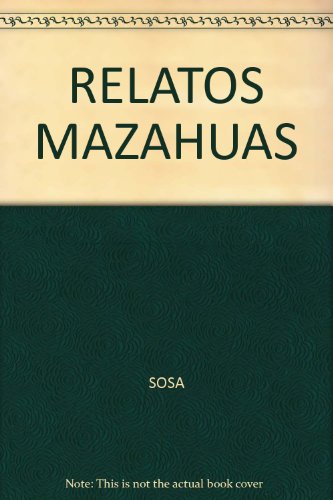 Imagen de archivo de RELATOS MAZAHUAS a la venta por Better World Books: West