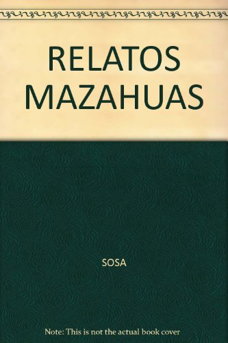 Stock image for RELATOS MAZAHUAS for sale by Better World Books: West