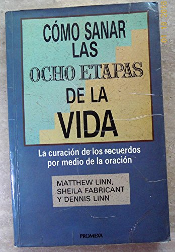 Stock image for Como Sanar Las Ocho Etapas de la Vida for sale by Zoom Books Company