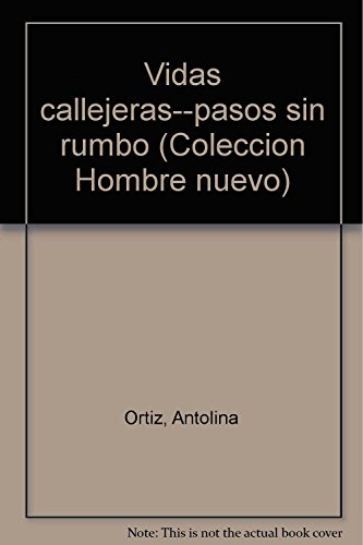 Imagen de archivo de Vidas callejeras--pasos sin rumbo (Coleccion Hombre nuevo) (Spanish Edition) . a la venta por Iridium_Books