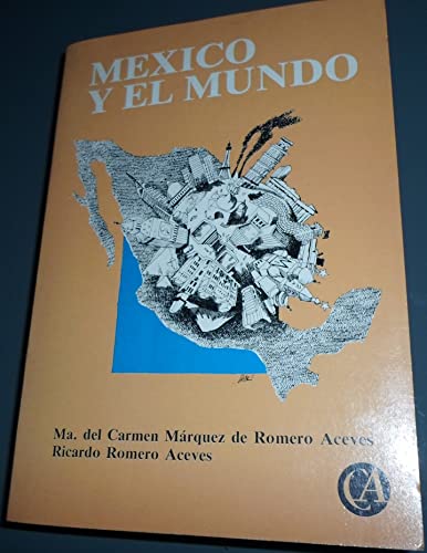 Imagen de archivo de Me?xico y el mundo (Spanish Edition) a la venta por Hawking Books