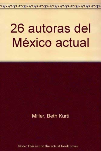 9789684000957: 26 autoras del México actual (Spanish Edition)