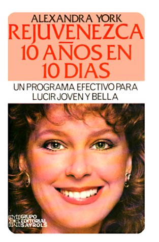 Stock image for Rejuvenezca 10 Anos En 10 Dias/Be 10 Years Younger in 10 Days (Spanish Edition) for sale by -OnTimeBooks-