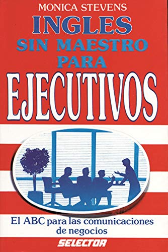 Stock image for Ingles Sin Maestro Para Ejecutivos for sale by ThriftBooks-Atlanta