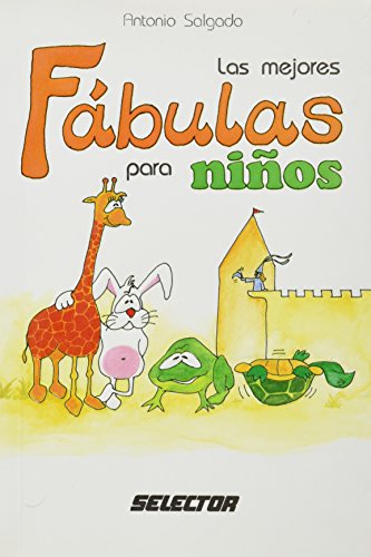 Imagen de archivo de Las mejores fabulas para ninos (SpaniAntonio Salgado Herrera a la venta por Iridium_Books