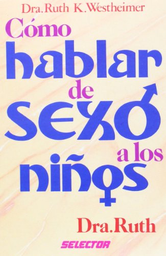 Beispielbild fr Como Hablar de Sexo a Los Ninos (Spanish Edition) zum Verkauf von Irish Booksellers