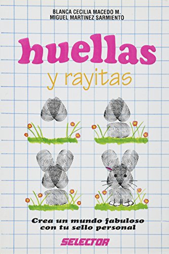 9789684038424: Huellas Y Rayitas