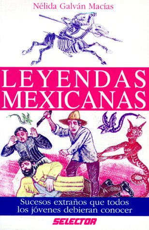 Stock image for Leyendas Mexicanas (Spanish Edition) for sale by My Dead Aunt's Books