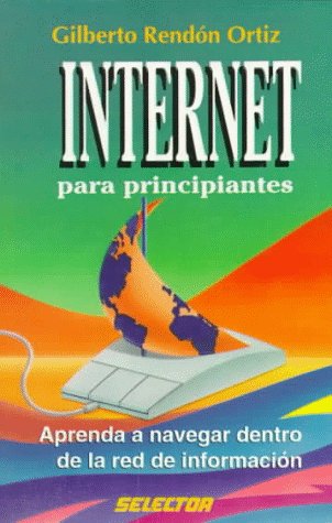 Stock image for Internet Para Principiantes (Spanish Edition) for sale by Hawking Books